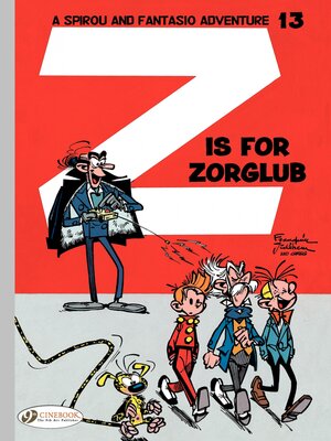 cover image of Spirou & Fantasio--Volume 13--Z is for Zorglub